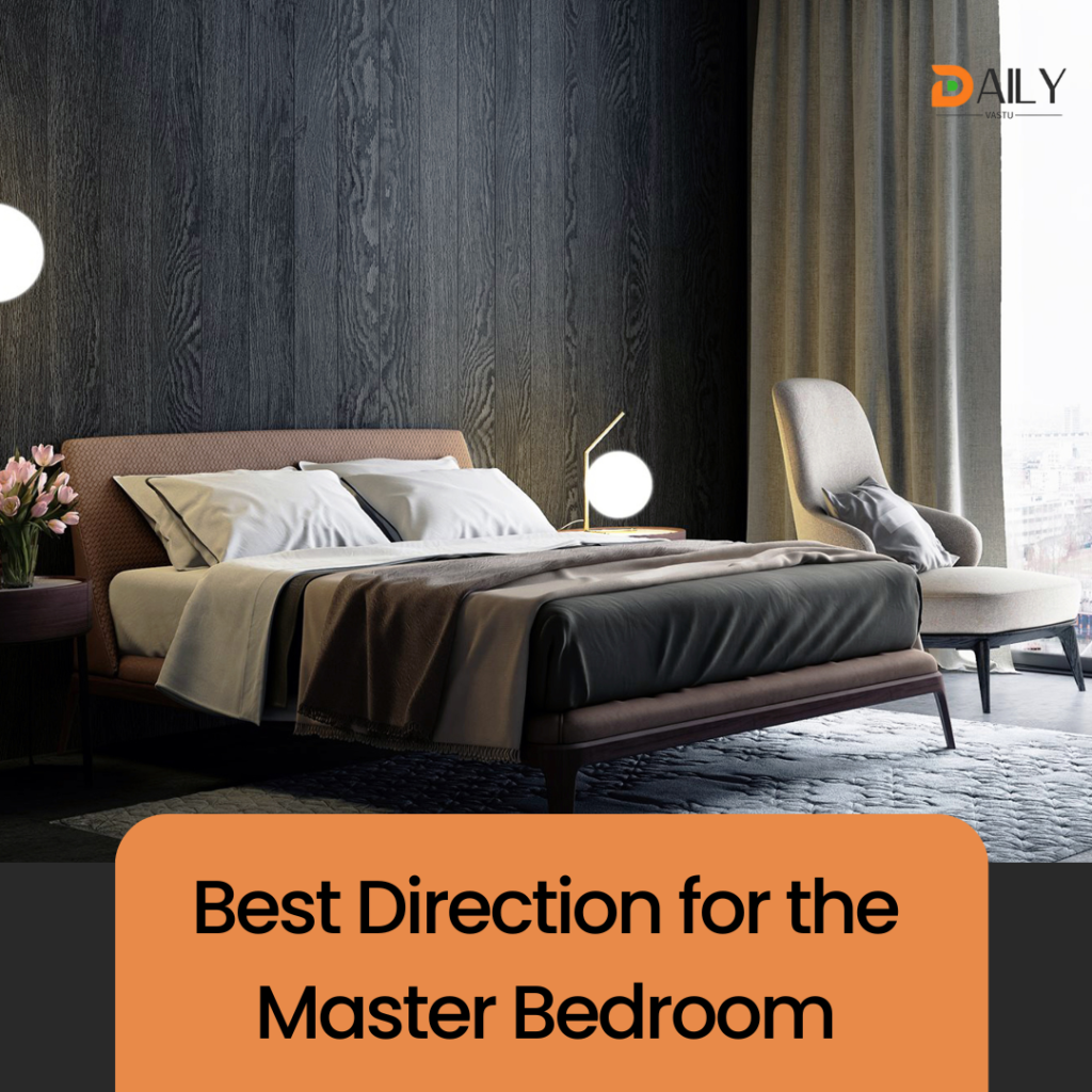 Best Direction for the Master Bedroom
